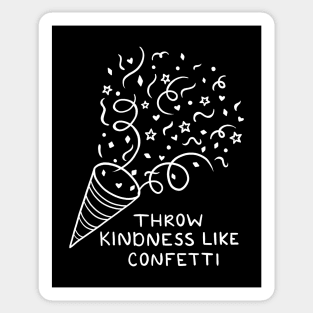 Throw Kindness Like Confetti | Line Art Sticker